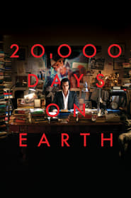 20,000 Days on Earth 20,000 Days on Earth