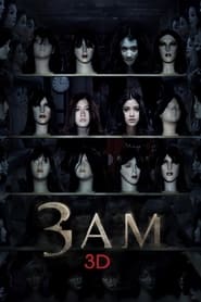 3 A.M. 3D 3 A.M. 3D