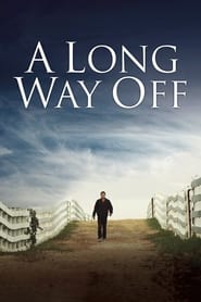 A Long Way Off A Long Way Off