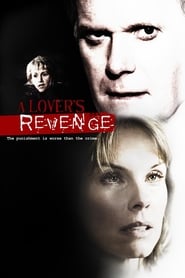 A Lover’s Revenge A Lover’s Revenge
