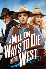 A Million Ways To Die In The West A Million Ways To Die In The West