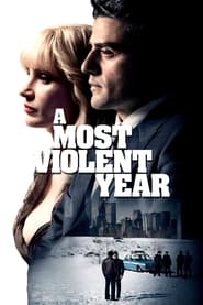 A Most Violent Year A Most Violent Year
