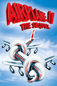 Airplane Ii: The Sequel Airplane Ii: The Sequel