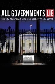 All Governments Lie: Truth, Deception, and the Spirit of I.F. Ston All Governments Lie: Truth, Deception, and the Spirit of I.F. Ston