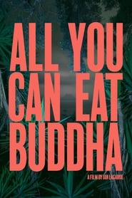 All You Can Eat Buddha All You Can Eat Buddha