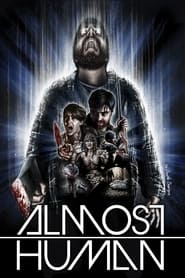 Almost Human Almost Human