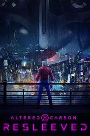 Altered Carbon: Resleeved Altered Carbon: Resleeved