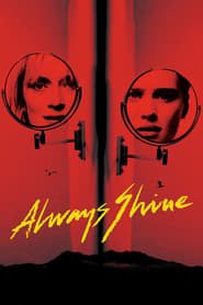 Always Shine Always Shine