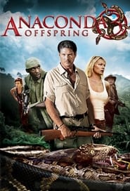 Anaconda 3: Offspring Anaconda 3: Offspring