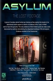 Asylum, the Lost Footage Asylum, the Lost Footage