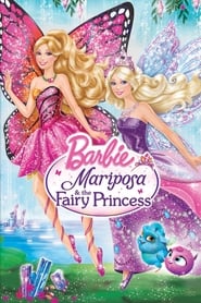Barbie Mariposa and the Fairy Princess Barbie Mariposa and the Fairy Princess