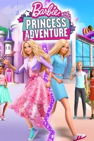 Barbie: Princess Adventure Barbie: Princess Adventure