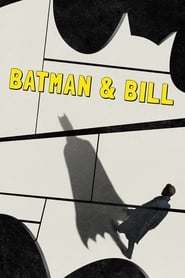 Batman and Bill Batman and Bill