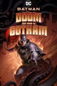 Batman: The Doom That Came to Gotham Batman: The Doom That Came to Gotham