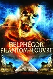 Belphegor: Phantom of the Louvre Belphegor: Phantom of the Louvre
