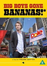 Big Boys Gone Bananas!* Big Boys Gone Bananas!*