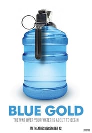 Blue Gold: World Water Wars Blue Gold: World Water Wars
