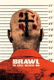 Brawl in Cell Block 99 Brawl in Cell Block 99