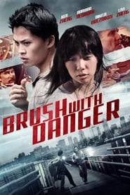 Brush with Danger Brush with Danger