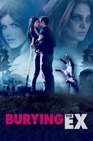 Burying The Ex Burying The Ex