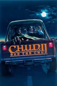 C.H.U.D. II – Bud the Chud C.H.U.D. II – Bud the Chud