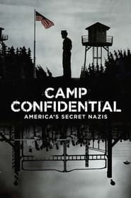 Camp Confidential: America’s Secret Nazis Camp Confidential: America’s Secret Nazis