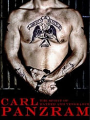 Carl Panzram: The Spirit of Hatred and Vengeance Carl Panzram: The Spirit of Hatred and Vengeance
