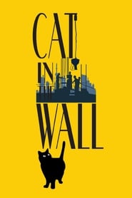 Cat in the Wall Cat in the Wall
