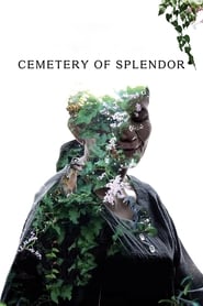 Cemetery of Splendor Cemetery of Splendor