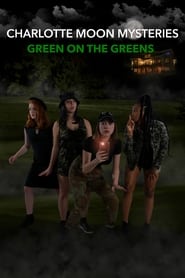 Charlotte Moon Mysteries – Green on the Greens Charlotte Moon Mysteries – Green on the Greens