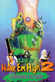 Class of Nuke ‘Em High 2: Subhumanoid Meltdown Class of Nuke ‘Em High 2: Subhumanoid Meltdown