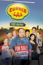 Corner Gas: The Movie Corner Gas: The Movie