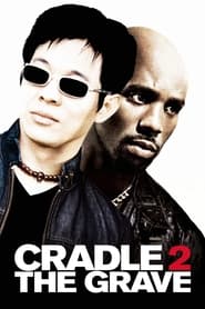 Cradle 2 The Grave Cradle 2 The Grave