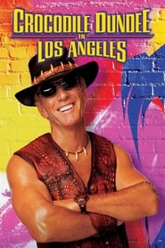Crocodile Dundee in Los Angeles Crocodile Dundee in Los Angeles