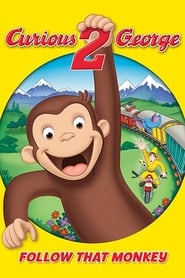 Curious George 2 Follow That Monkey! Curious George 2 Follow That Monkey!