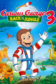 Curious George 3 Back to the Jungle Curious George 3 Back to the Jungle