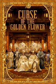 Curse of the Golden Flower Curse of the Golden Flower