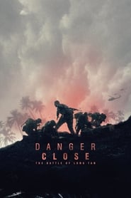 Danger Close: The Battle of Long Tan Danger Close: The Battle of Long Tan