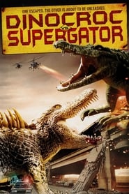 Dinocroc vs. Supergator Dinocroc vs. Supergator