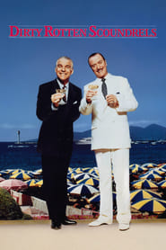 Dirty Rotten Scoundrels Dirty Rotten Scoundrels