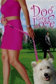 Dog Gone Love Dog Gone Love