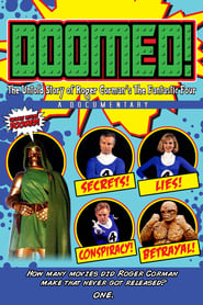Doomed: The Untold Story of Roger Corman’s the Fantastic Four Doomed: The Untold Story of Roger Corman’s the Fantastic Four