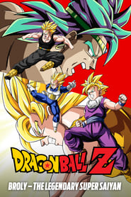 Dragon Ball Z: Broly, the Legendary Super Saiyan Dragon Ball Z: Broly, the Legendary Super Saiyan