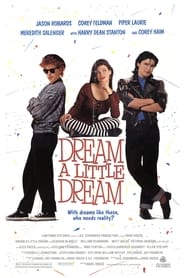 Dream a Little Dream Dream a Little Dream