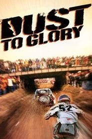 Dust to Glory Dust to Glory