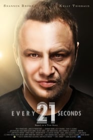 Every 21 Seconds Every 21 Seconds