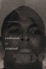 Evolution of a Criminal Evolution of a Criminal