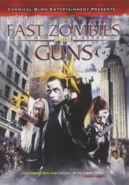 Fast Zombies with Guns Fast Zombies with Guns