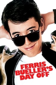 Ferris Bueller’s Day Off Ferris Bueller’s Day Off