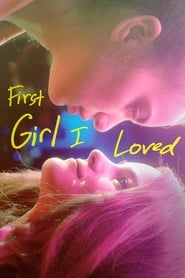 First Girl I Love First Girl I Love